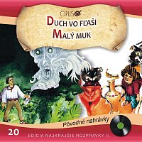 Various  Artists – Najkrajšie rozprávky II., No.20: Duch vo fľaši/Malý Muk