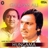 Ghulam Ali – Hungama