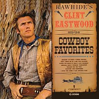 Clint Eastwood – Rawhide's Clint Eastwood Sings Cowboy Favorites