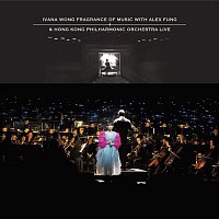 Ivana Wong – Ivana Wong Fragrance of Music with Alex Fung & Hong Kong Philharmonic Orchestra Live