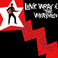 Link Wray, The Ray Men – Link Wray & The Wraymen