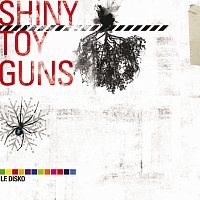 Shiny Toy Guns – Le Disko [INTL E-single]