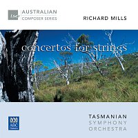 Tasmanian Symphony Orchestra, Richard Mills, Barbara Jane Gilby, Sue-Ellen Paulsen – Richard Mills – Concertos For Strings