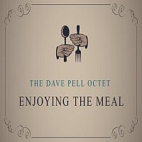 The Dave Pell Octet – Enjoying The Meal