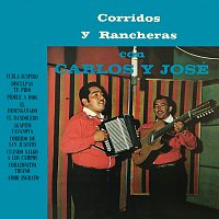 Carlos Y José – Corridos Y Rancheras Con Carlos Y José