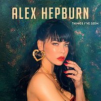 Alex Hepburn – Things I've Seen