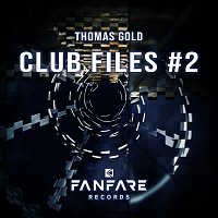 Thomas Gold – Club Files #2