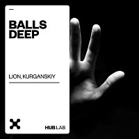 Lion, Kurganskiy – Balls Deep