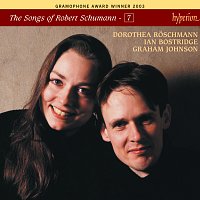 Dorothea Roschmann, Ian Bostridge, Graham Johnson – Schumann: The Complete Songs, Vol. 7
