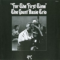 The Count Basie Trio – For The First Time