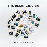 The Belonging Co – All The Earth [Live]