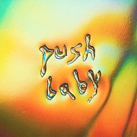 push baby – woah