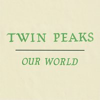 Twin Peaks – Our World