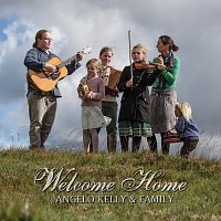 Angelo Kelly & Family – Welcome Home