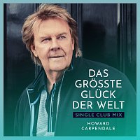 Howard Carpendale – Das groszte Gluck der Welt [Single Club MIx]