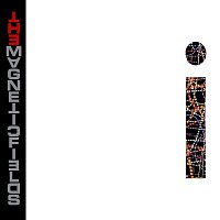 The Magnetic Fields – i