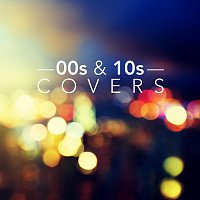Různí interpreti – 00s and 10s Covers