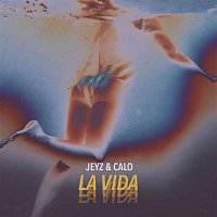 Jeyz, Calo – La Vida
