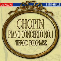 Různí interpreti – Chopin: Piano Concerto No. 1 - Polonaise No. 6 "Heroic"