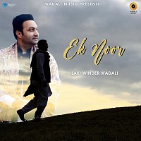 Lakhwinder Wadali – Ek Noor