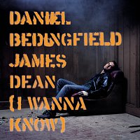 James Dean (I Wanna Know) [International 2 track]