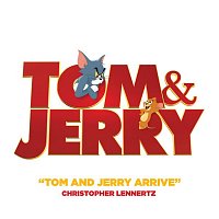 Christopher Lennertz – Tom and Jerry Arrive (From Tom and Jerry)