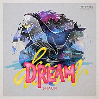 SHAUN – Dream