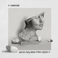 F, Mariska – Ma en pysy aina itteni kyydis II