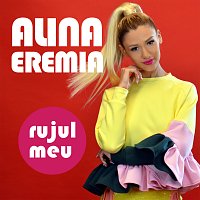 Alina Eremia – Rujul meu