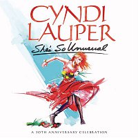 Cyndi Lauper – She's So Unusual: A 30th Anniversary Celebration (Deluxe Edition)