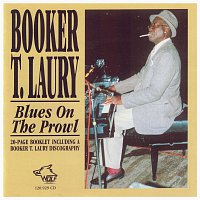Booker T. Laury – Blues On The Prowl