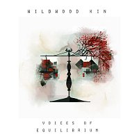 Wildwood Kin – Voices of Equilibrium - EP