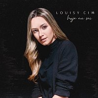 Louisy Cim – Hoje Eu Sei