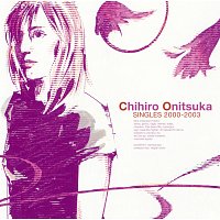 Chihiro Onitsuka – Singles 2000 - 2003