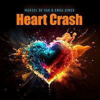 Marcel De Van, Anna Jones – Heart Crash