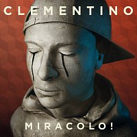 Clementino – Miracolo!