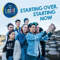Cast of The Lodge – Starting Over, Starting Now [From "The Lodge"]