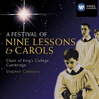 Choir of King's College, Cambridge, Stephen Cleobury – A Festival of Nine Lessons and Carols
