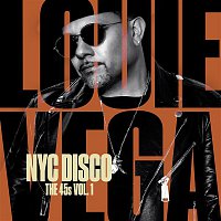 Louie Vega – NYC Disco: The 45s Vol. 1