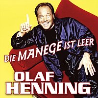 Olaf Henning – Die Manege ist leer
