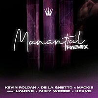 KEVIN ROLDAN, De La Ghetto, Mackie, Lyanno, Miky Woodz, KEVVO – Manantial [Remix]