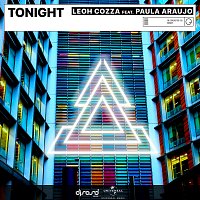 Leoh Cozza, Paula Araujo – TONIGHT [Radio Version]