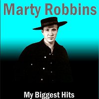 Marty Robbins – The Biggest Hits