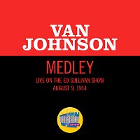 Van Johnson – I'm A Ham/Let Me Entertain You/Opening Night [Medley/Live On The Ed Sullivan Show, August 9, 1964]