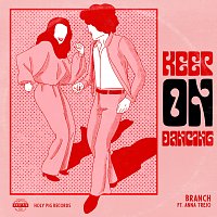 Branch, Anna Trejo – Keep on Dancing