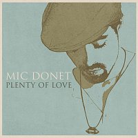 Mic Donet – Plenty Of Love