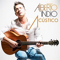 Alberto Indio – Alberto Indio - Acústico