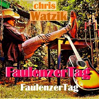 Chris Watzik – FaulenzerTag