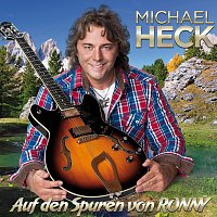 Michael Heck – Auf den Spuren von Ronny