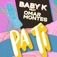 Baby K & Omar Montes – Pa Ti